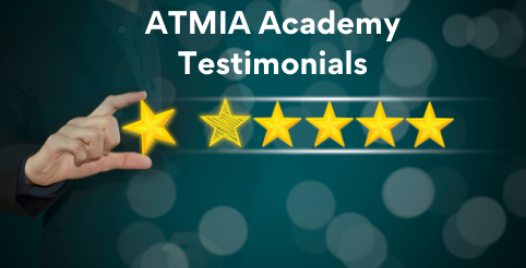 ATMIA Academy Testimonials